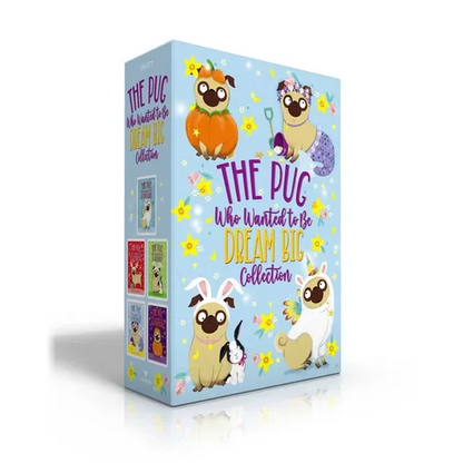 The Pug Who Wanted to Be Dream Big Collection (Boxed Set): The Pug Who Wanted to Be a Unicorn; The Pug Who Wanted to Be a Reindeer; The Pug Who Wanted - Paperback