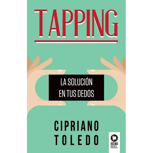 Tapping: La solución en tus dedos - Paperback