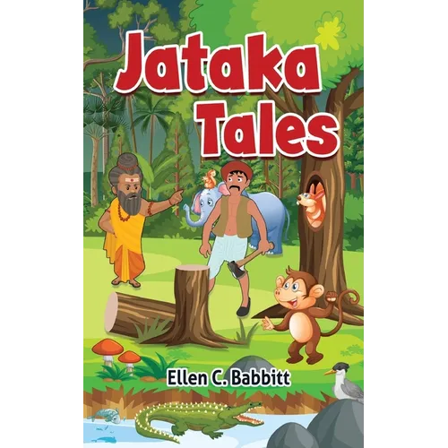 Jataka Tales: A Collection of Ancient Tales from the Far East. - Paperback
