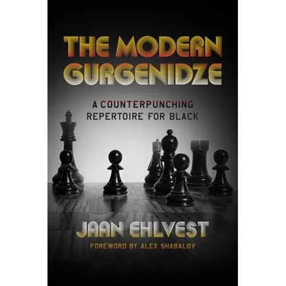 The Modern Gurgenidze: A Counterpunching Repertoire for Black - Paperback
