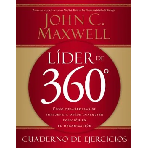 Las L��der de 360�� cuaderno de ejercicios: C��mo desarrollar su influencia desde cualquier posici�&# - Paperback
