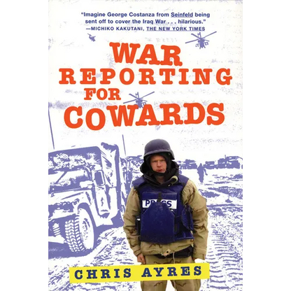 War Reporting for Cowards - Paperback