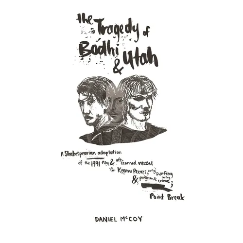 The Tragedy of Bodhi and Utah - Hardcover