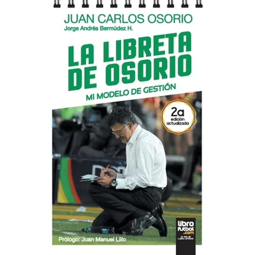 La Libreta de Osorio: Mi Modelo de Gestión - Paperback