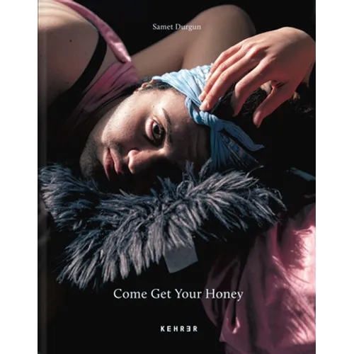 Come Get Your Honey: A Story about the Lgbtqia+ Refugee and Asylum Seekers - Hardcover