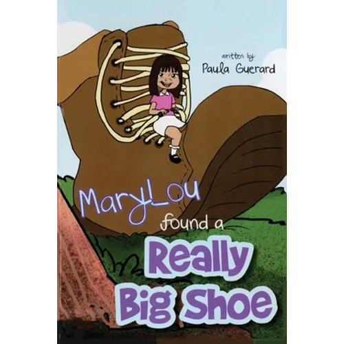 MaryLou found a Really Big Shoe - Paperback