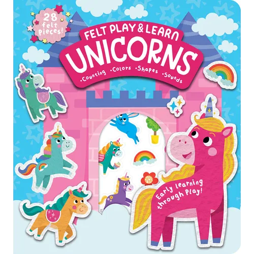 Unicorns Touchy-Feely Felt Play & Learn: Early Learning Made Fun with Felt - Board Book