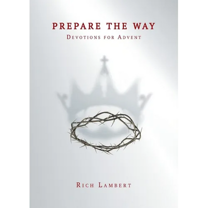Prepare the Way: Devotions for Advent - Paperback