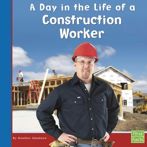 A Day in the Life of a Construction Worker - Paperback