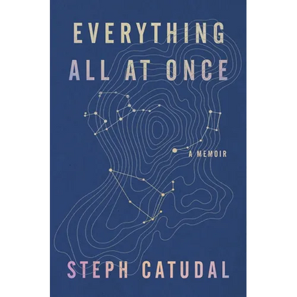 Everything All at Once: A Memoir - Hardcover