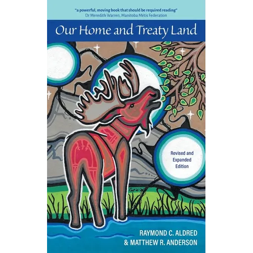 Our Home and Treaty Land: Revised and Expanded Edition - Paperback