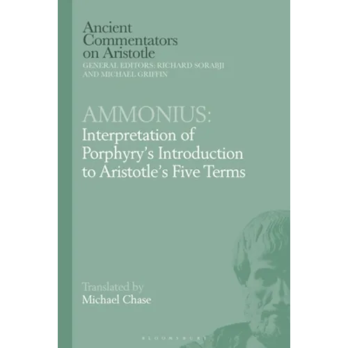 Ammonius: Interpretation of Porphyry's Introduction to Aristotle's Five Terms - Paperback