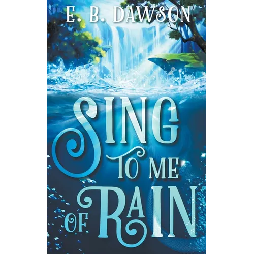 Sing to Me of Rain - Paperback