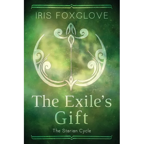 The Exile's Gift: Starian Cycle #4 - Paperback