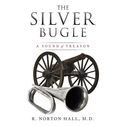 The Silver Bugle: A Sound of Treason - Paperback