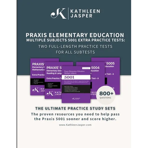 Praxis 5001 Extra Practice Tests: Two Full-Length Practice Tests For All Subtests - Paperback
