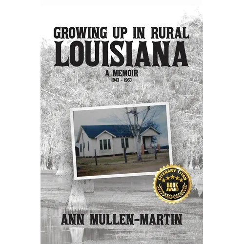 Growing Up in Rural Louisiana: A Memoir - Paperback