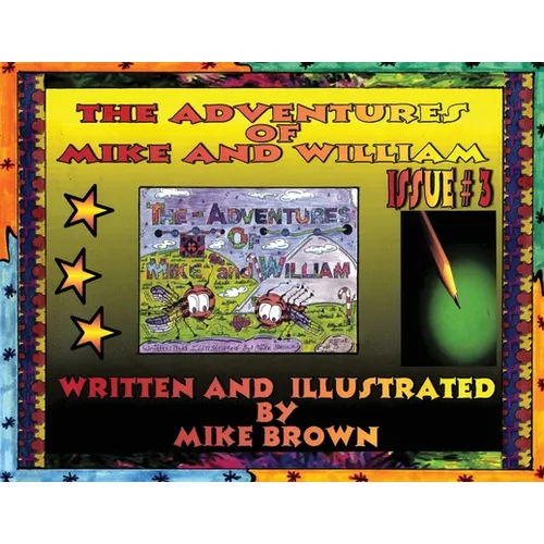 The Adventures of Mike and William: Issue #3 - Paperback
