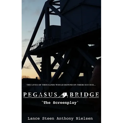 Pegasus Bridge - The Screenplay - Paperback
