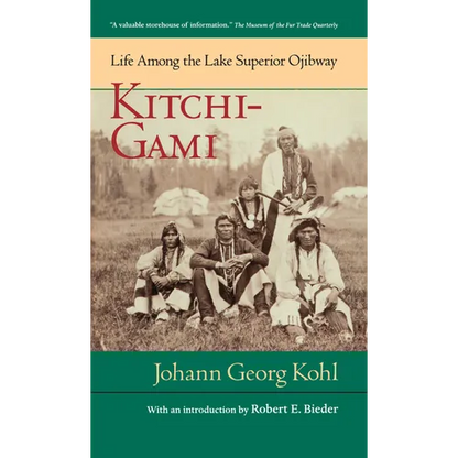 Kitchi-Gami: Life Among the Lake Superior Ojibway - Paperback