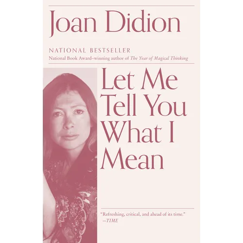 Let Me Tell You What I Mean: An Essay Collection - Paperback