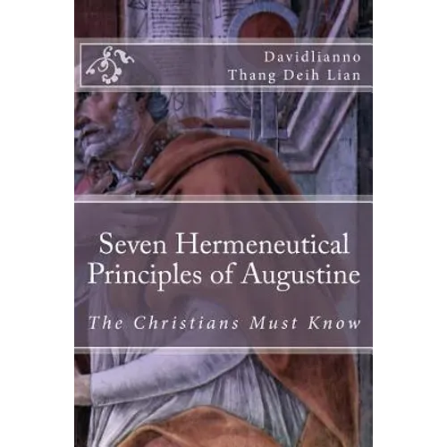 Seven Hermeneutical Principles of Augustine That the Christians Must Know - Paperback