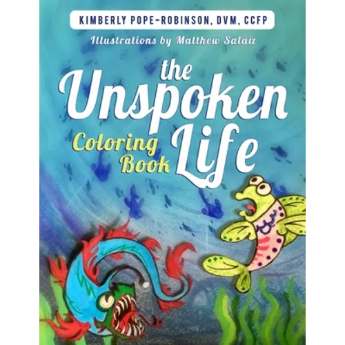 The Unspoken Life Coloring Book - Paperback