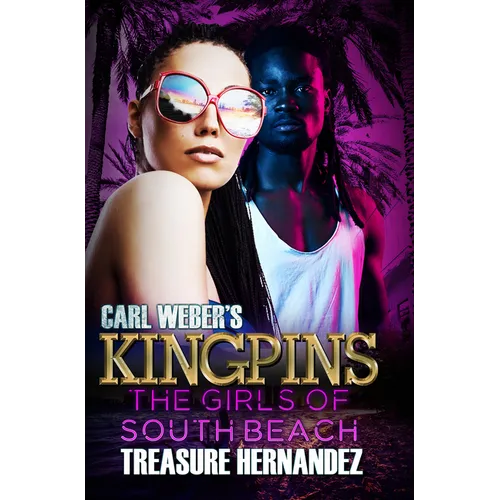 Carl Weber's Kingpins: The Girls of South Beach - Paperback