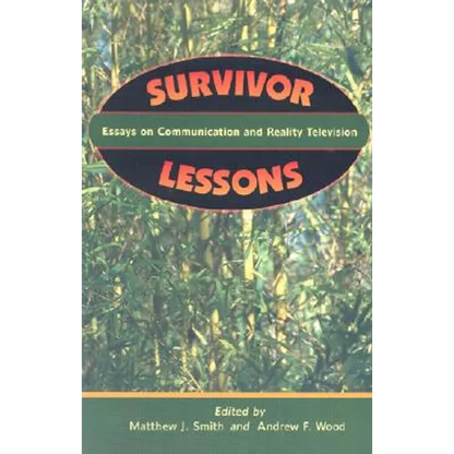 Survivor Lessons: Essays on Communication and Reality Television - Paperback