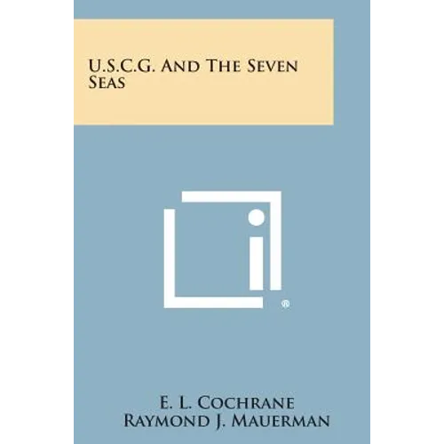 U.S.C.G. And The Seven Seas - Paperback