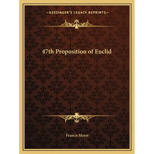 47th Proposition of Euclid - Paperback