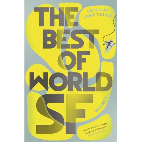 The Best of World SF: Volume 3 - Hardcover