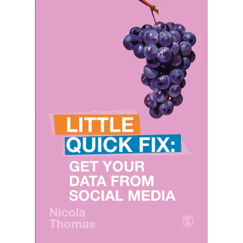 Get Your Data from Social Media: Little Quick Fix - Paperback