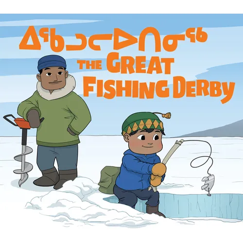 The Great Fishing Derby: Bilingual Inuktitut and English Edition - Paperback