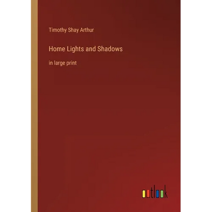 Home Lights and Shadows: in large print - Paperback