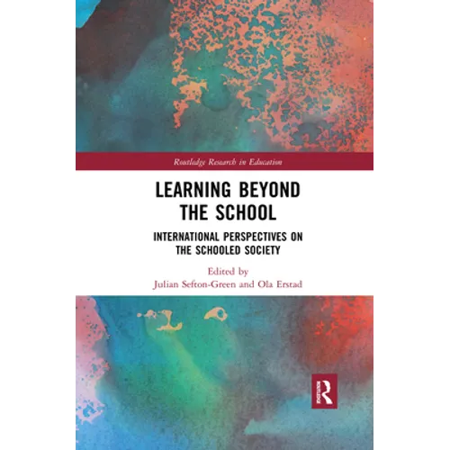 Learning Beyond the School: International Perspectives on the Schooled Society - Paperback