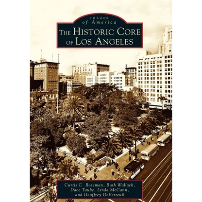 The Historic Core of Los Angeles - Paperback