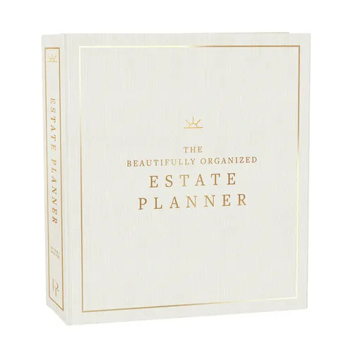 The Beautifully Organized Estate Planner: The Ultimate Estate Planning Organizer for End of Life - Hardcover
