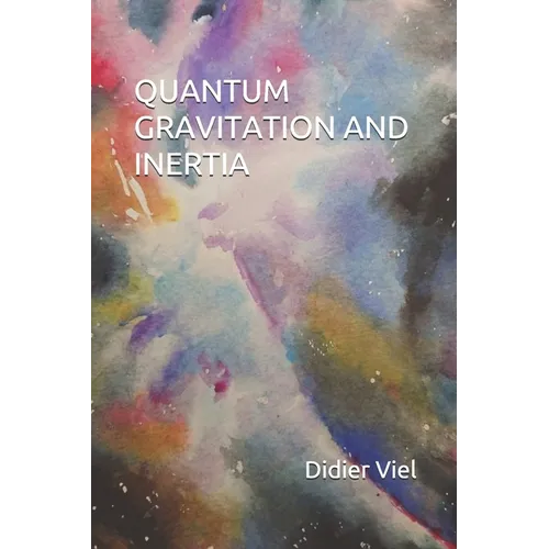 Quantum Gravitation and Inertia - Paperback