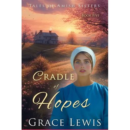 Cradle of Hopes: Inspirational Amish Romance - Paperback
