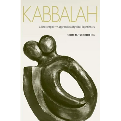 Kabbalah: A Neurocognitive Approach to Mystical Experiences - Hardcover