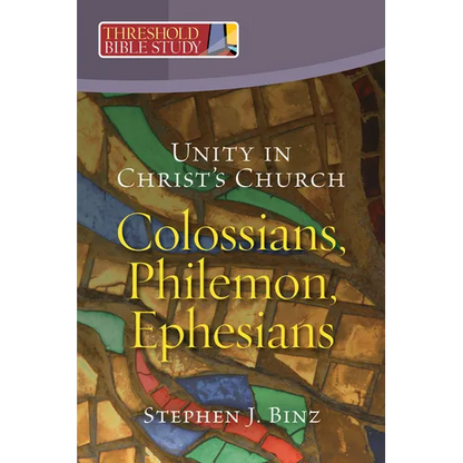 Unity in Christ's Church: Colossians, Philemon, Ephesians - Paperback