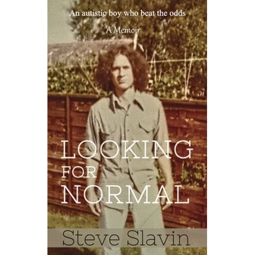 Looking for Normal: An Autistic Boy Who Beat The Odds - Paperback