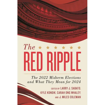 Red Ripple: The 2022 Midterm Elections and What They Mean for 2024 - Hardcover