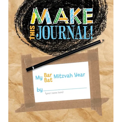 Make This Journal! My Bar/Bat Mitzvah Year - Paperback