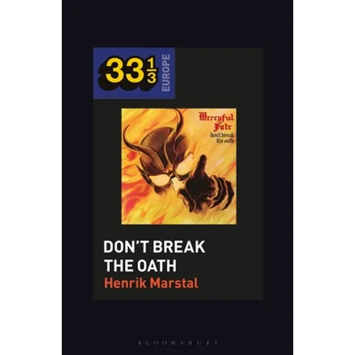 Mercyful Fate's Don't Break the Oath - Hardcover