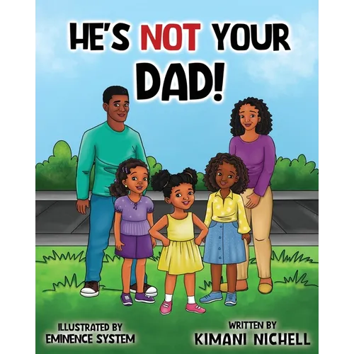 He's Not Your Dad - Paperback