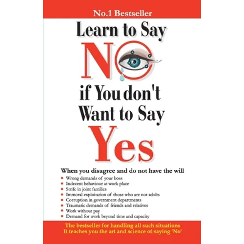 Learn to Say No if You Don't Want to Say Yes - Paperback