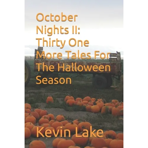 October Nights II: Thirty One More Tales For The Halloween Season - Paperback