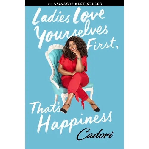 Ladies Love Yourselves First, That's Happiness - Paperback